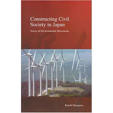 Constructing Civil Society in Japan: Voices of Environmental Movements