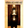 Working with Inner Light: The Magical Journal of William G. Gray