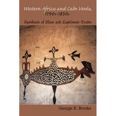 Western Africa and Cabo Verde, 1790s-1830s: Symbiosis of Slave and Legitimate Trades