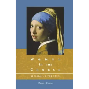Women in the Church: Reclaiming the Ideal