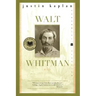 Walt Whitman: A Life
