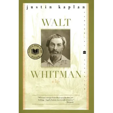 Walt Whitman: A Life