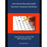 International Baccalaureate Chemistry Vocabulary Workbook: Learn the key words of the IB Chemistry Test