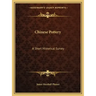 Chinese Pottery: A Short Historical Survey