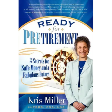 Ready for Pretirement: 3 Secrets for Safe Money and a Fabulous Future