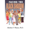 Facing the Black Shadow