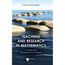 Teaching and Research in Mathematics: A Guide with Applications to Industry