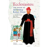 Ecclesiastes (The Book of Archbishop Robert Dwyer): A Selection of His Writings