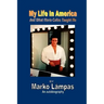 My Life in America and What Maria Callas Taught Me