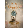 Six Weeks: A Literary Memoir