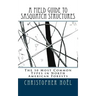 A Field Guide to Sasquatch Structures: The 50 Most Common Types in North American Forests