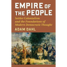 Empire of the People: Settler Colonialism and the Foundations of Modern Democratic Thought