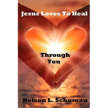 Jesus Loves To Heal Through You: My personal life story of victory over the enemy and how to walk powerfully in God's authority