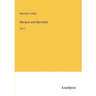 Marquis and Merchant: Vol. 1