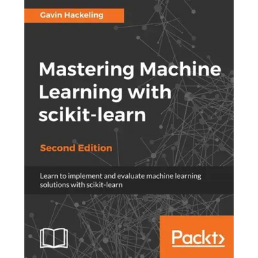 Mastering Machine Learning with scikit-learn, Second Edition