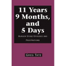11 Years 9 Months, and 5 Days: Burger Store Episodes and Frustrations