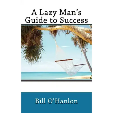 A Lazy Man's Guide to Success