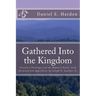 Gathered Into the Kingdom: Preterist Theology, Expectations, and 1 Thessalonians 4:17: An Examination of Eschatology with a View on the Preterist