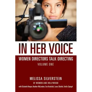 In Her Voice: Women Directors Talk Directing