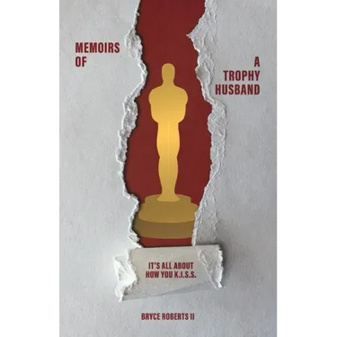 Memoirs of a Trophy Husband: It's All About How You K.I.S.S.