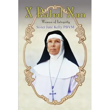 X Rated Nun: Woman of Integrity