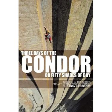 Three Days of the Condor or Fifty Shades of Dry: Second in the Series from the Adventure Library