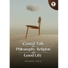 Casual Talk on Philosophy, Religion and Good Life