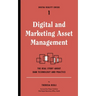 Digital and Marketing Asset Management: The Real Story about Dam Technology and Practices