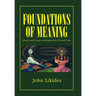 Foundations of Meaning: Stories and Essays on Being in the Eternal Now