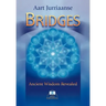 Bridges - Ancient Wisdom Revealed