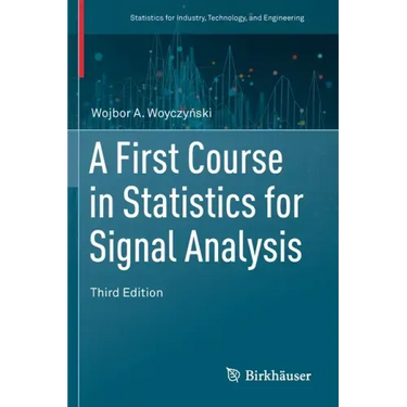 A First Course in Statistics for Signal Analysis