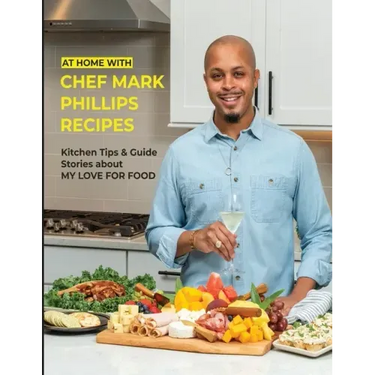 At Home with Chef Mark Phillips: Paperback