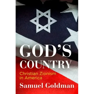 God's Country: Christian Zionism in America