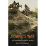 Josanie's War: A Chiricahua Apache Novel