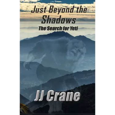 Just Beyond the Shadows: The Search for Yeti