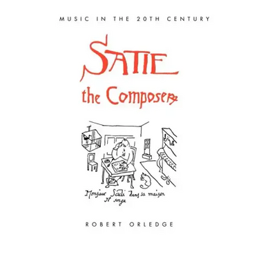 Satie the Composer