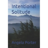 Intentional Solitude