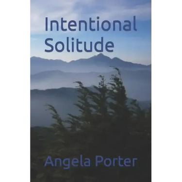 Intentional Solitude