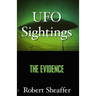 UFO Sightings: The Evidence