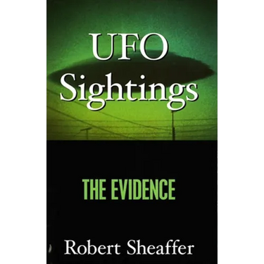 UFO Sightings: The Evidence