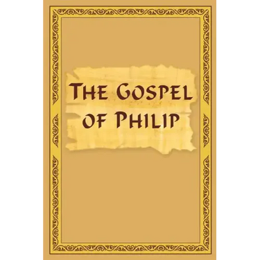 The Gospel Of Philip