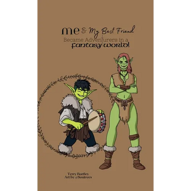 Me & My Best Friend Became Adventurers In A Fantasy World