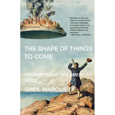 The Shape of Things to Come: Prophecy and the American Voice