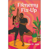 Frenemy Fix-Up: A Spicy Enemies to Lovers Sports Romance