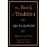 The Book of Tradition: Sefer Ha-Qabbalah