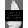 Sweet Release: The Last Step to Black Freedom