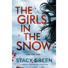 The Girls in the Snow: A completely unputdownable crime thriller