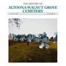 The History of Altoona-Walnut Grove Cemetery