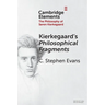 Kierkegaard's Philosophical Fragments