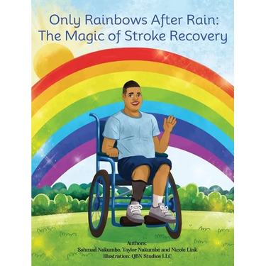Only Rainbows After Rain: The Magic of Stroke Recovery